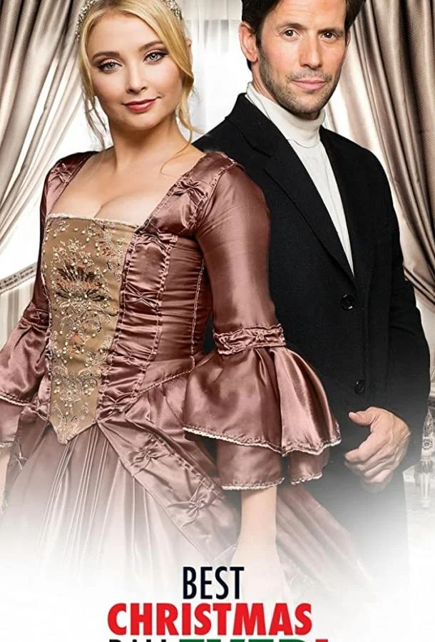 Смотреть Фильм Best Christmas Ball Ever (ТВ)(2019) бесплатно