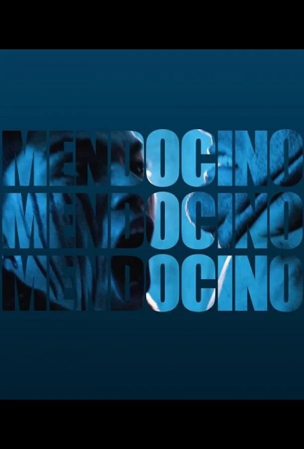 Смотреть Фильм Мендосино(2025) бесплатно